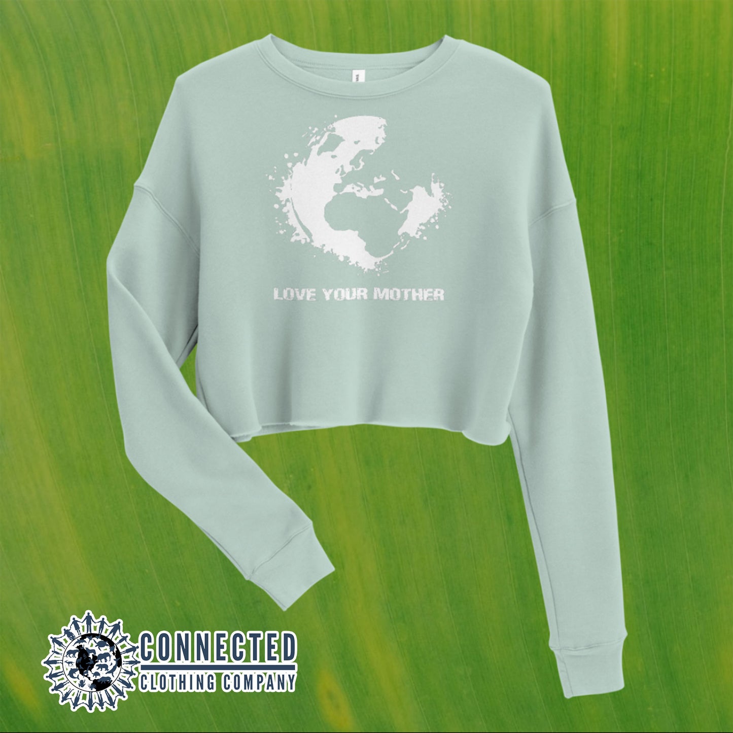 Dusty Blue Love Your Mother Earth Cropped Sweatshirt - sweetsherriloudesigns - 10% of profits donated to the Environmental Defense Fund