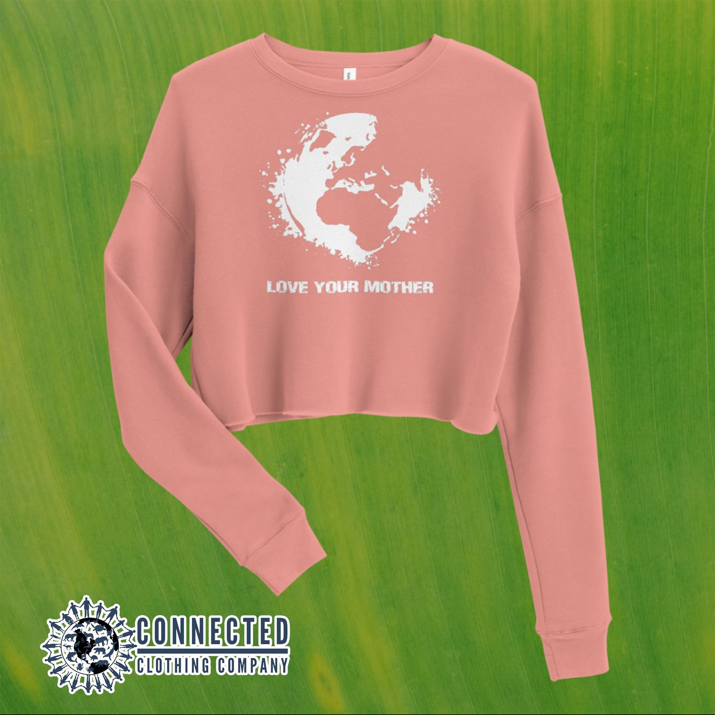 Mauve Love Your Mother Earth Cropped Sweatshirt - architectconstructor - 10% of profits donated to the Environmental Defense Fund