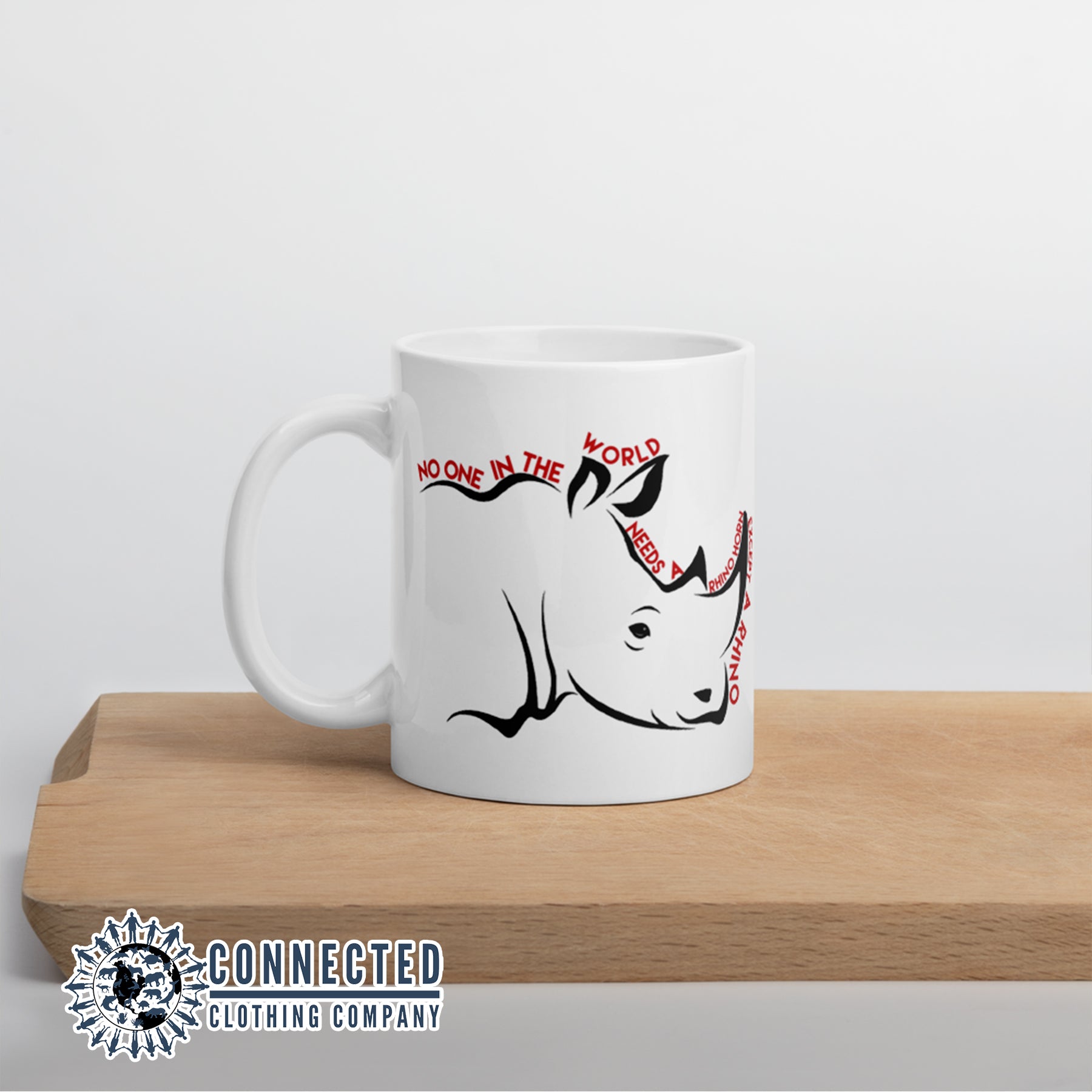 No One Needs A Rhino Horn Except A Rhino Classic Mug - sweetsherriloudesigns - Ethically and Sustainably Made - 10% of profits donated to rhinoceros conservation