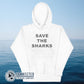 White Save The Sharks Unisex Hoodie - sweetsherriloudesigns - Ethically and Sustainably Made - 10% donated to Oceana shark conservation