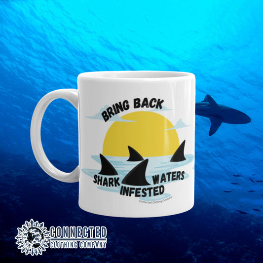 Bring Back Shark Infested Waters Classic Mug - sweetsherriloudesigns - Ethically and Sustainably Made - 10% of profits donated to shark conservation and ocean conservation