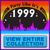  Party Like It's 1999® Design 02 View All Merchandise2