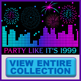  Party Like It's 1999® - Design 04 - View All Merchandise
