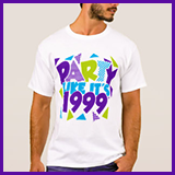  Party Like It's 1999® Design 01 T-Shirts
