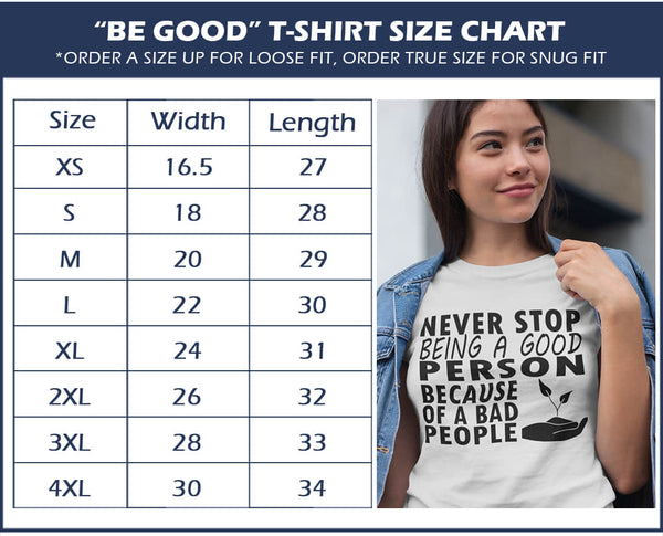 "Be Good" T-Shirt