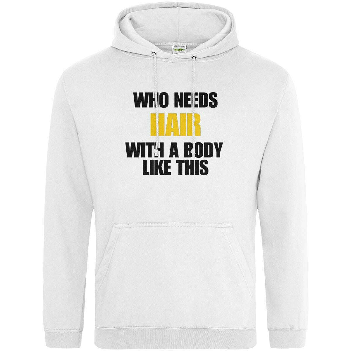Teemarkable! Who Needs Hair With a Body Like This Hoodie