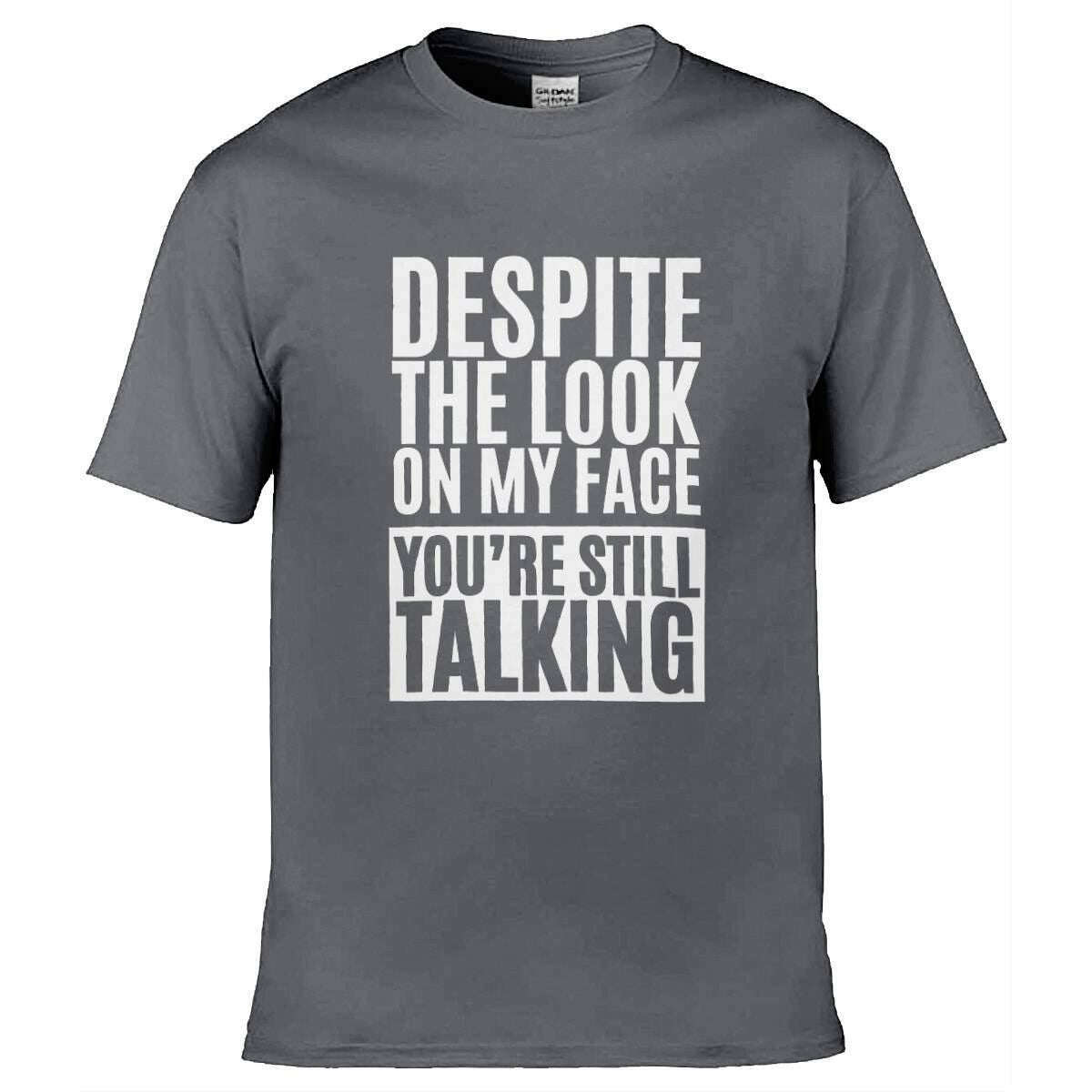 Teemarkable! You’re Still Talking T-Shirt