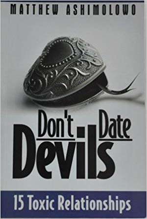 Don T Date Devils By Pastor Matthew Ashimolowo Bible