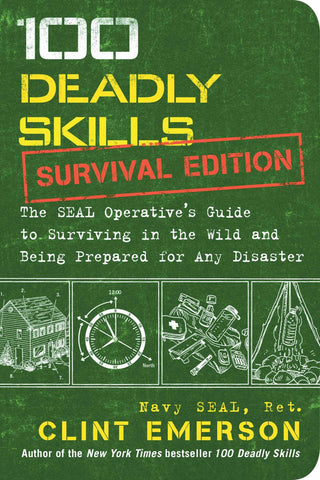 100 Deadly Skills Survival Edition