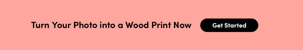 Turn Your Photo Into a Wood Print Now