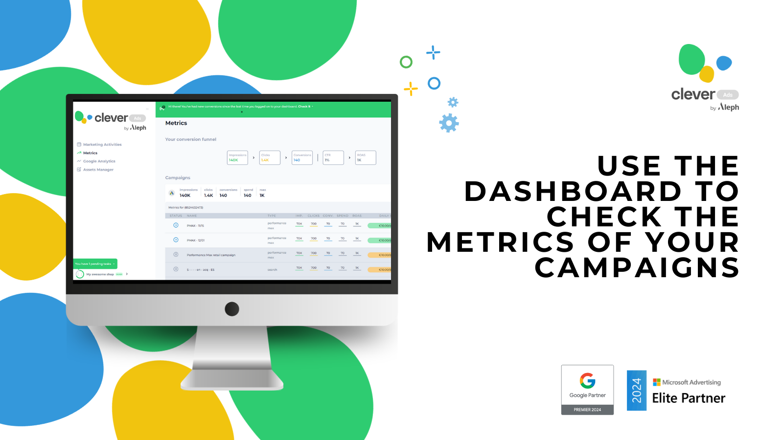 Use o painel para verificar as métricas de suas campanhas