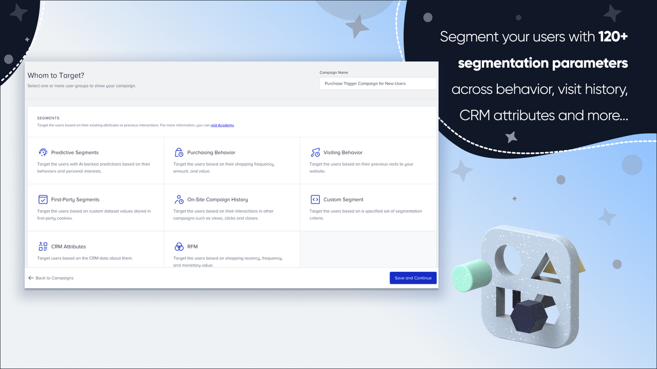 Segment your customers with 120+ parameters