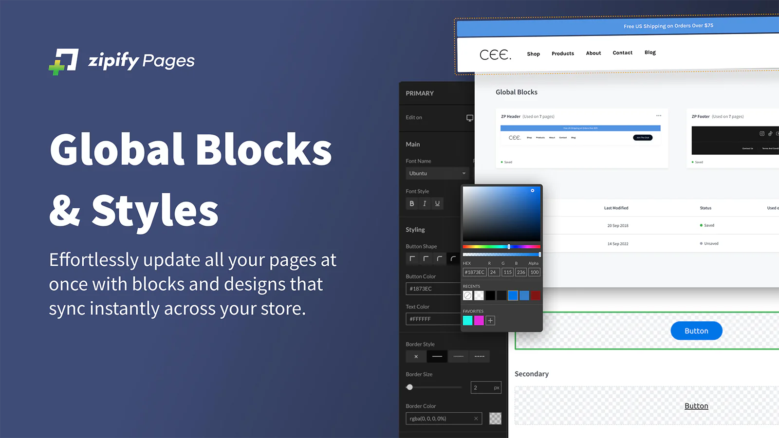 Configurez des blocs et des styles qui se synchronisent instantanément à travers votre boutique.