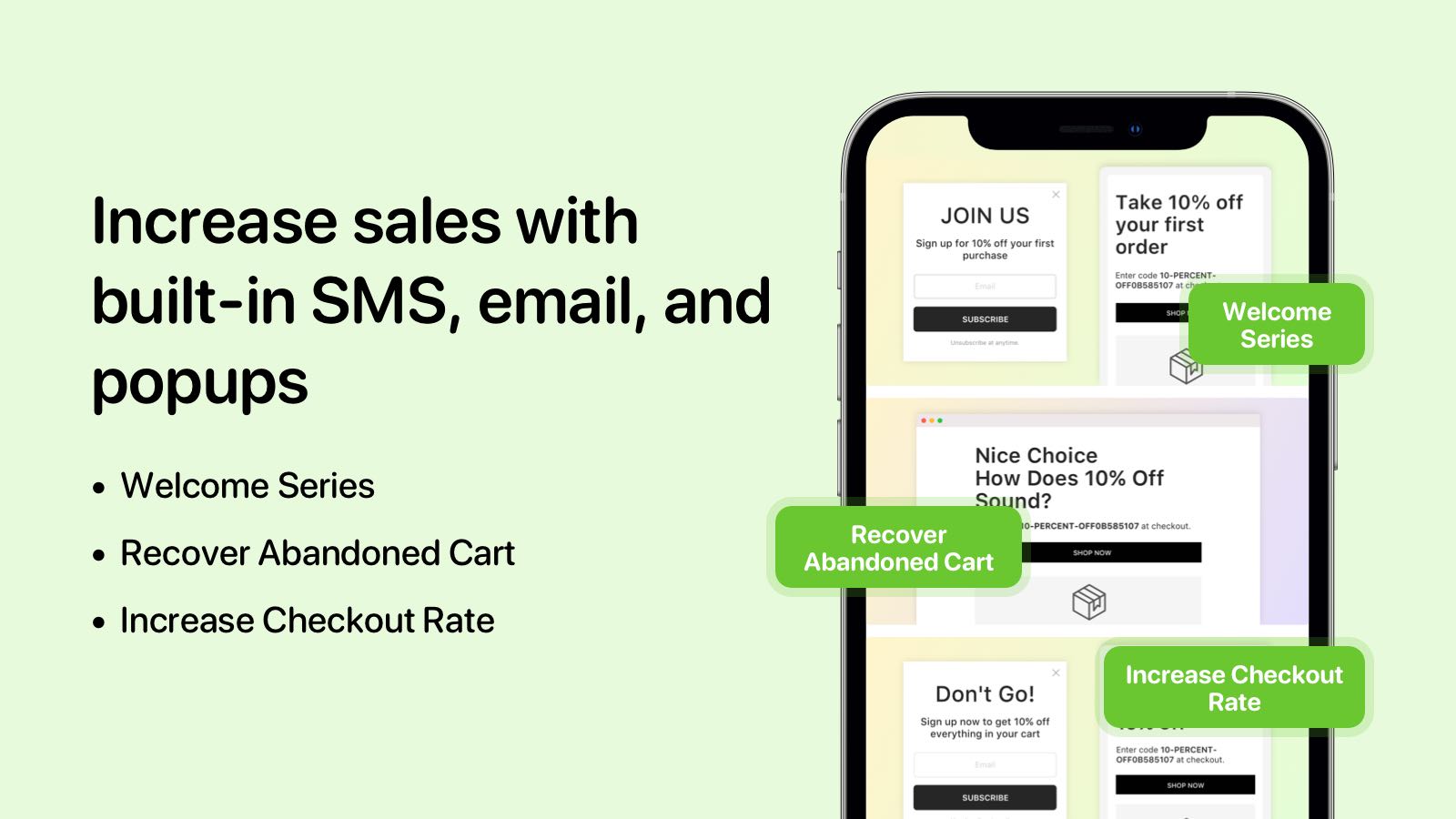 Increase sales with built-in SMS, email and popups