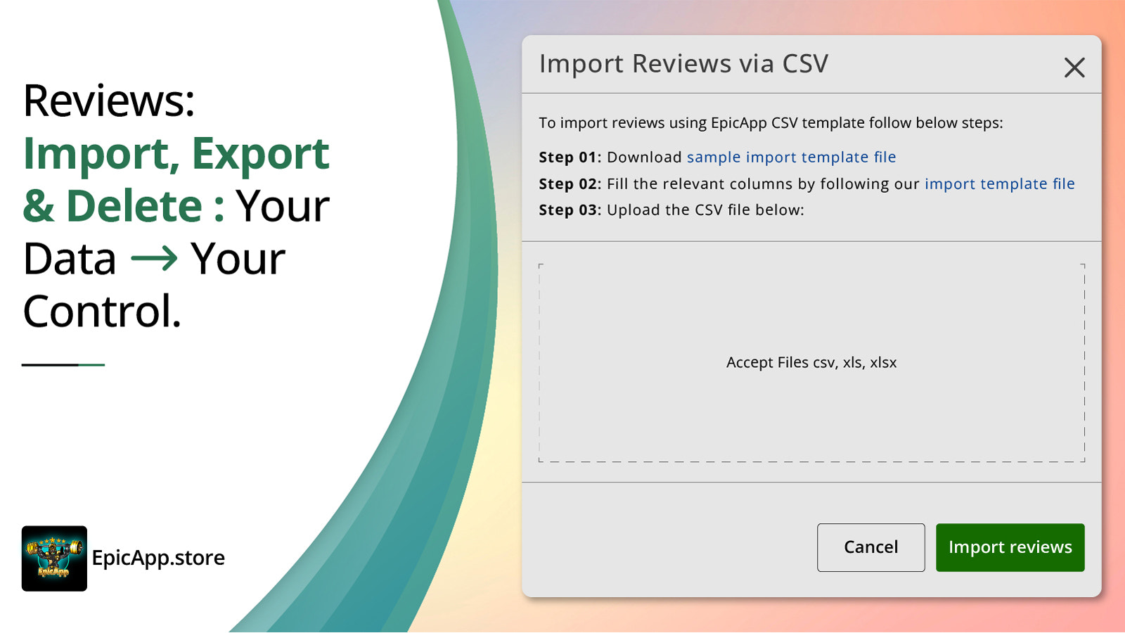 Import, Ecport & Delete Reviews. Your Data, Your control