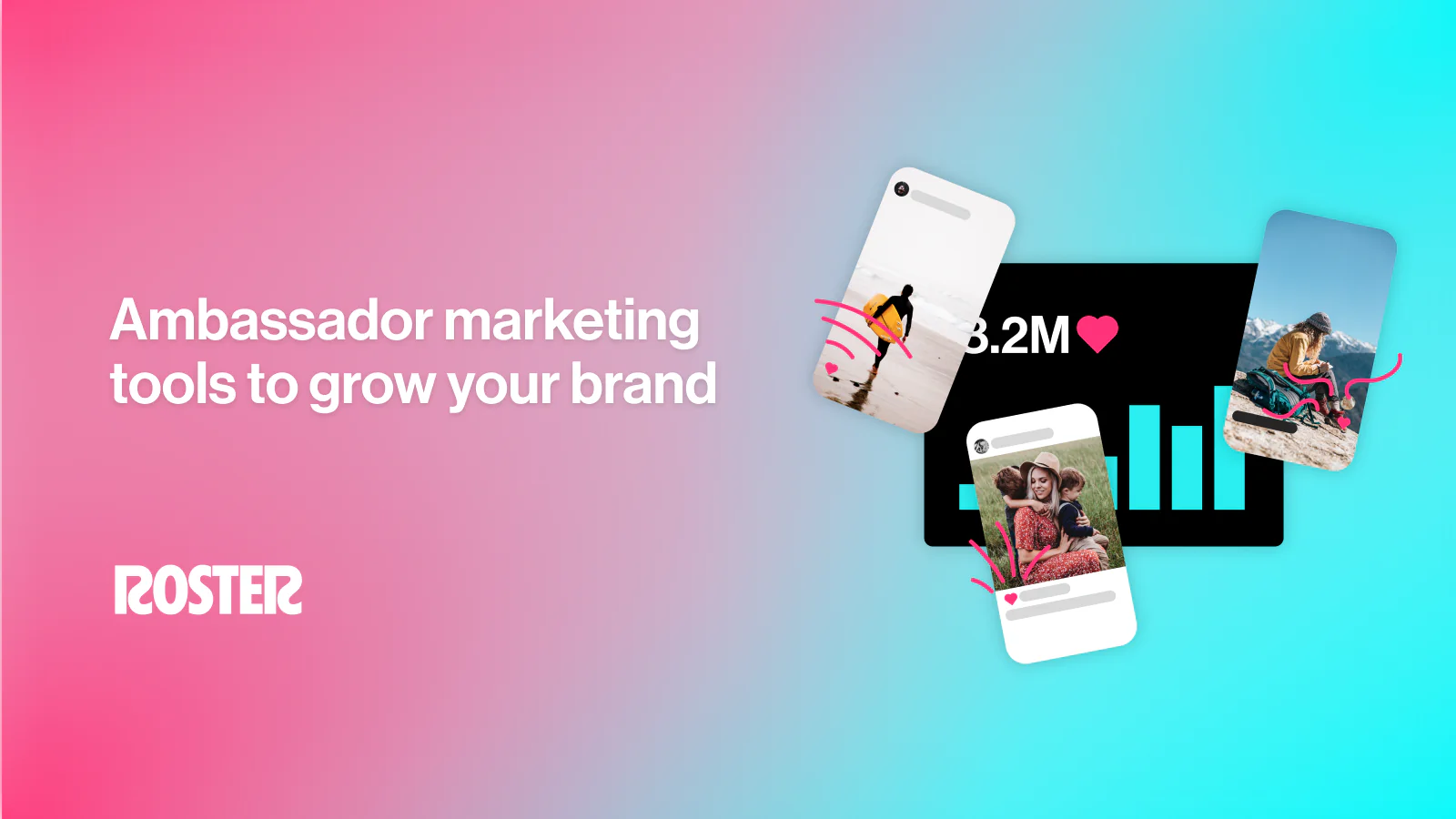 Roster: Ambassador marketing tools to grow your brand