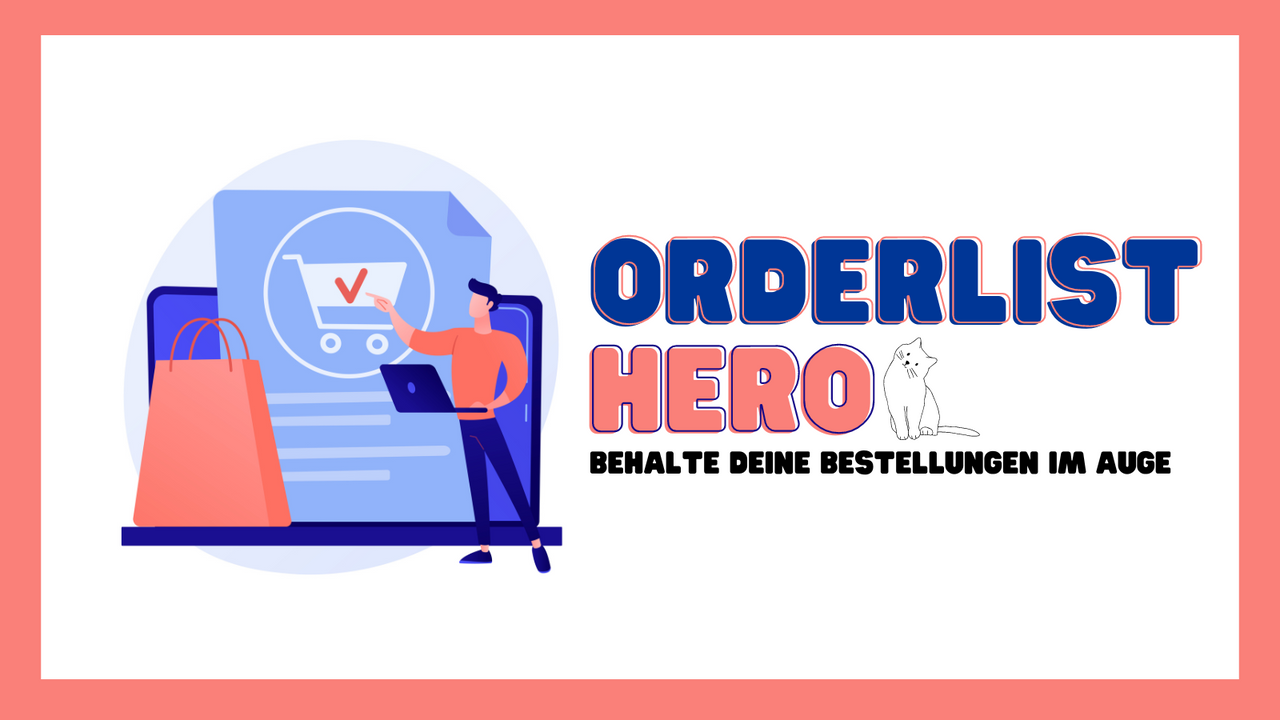 Orderlist Hero | Alle Daten auf einen Blick