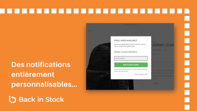 Toute les notifications Back In Stocks sont personnalisables...