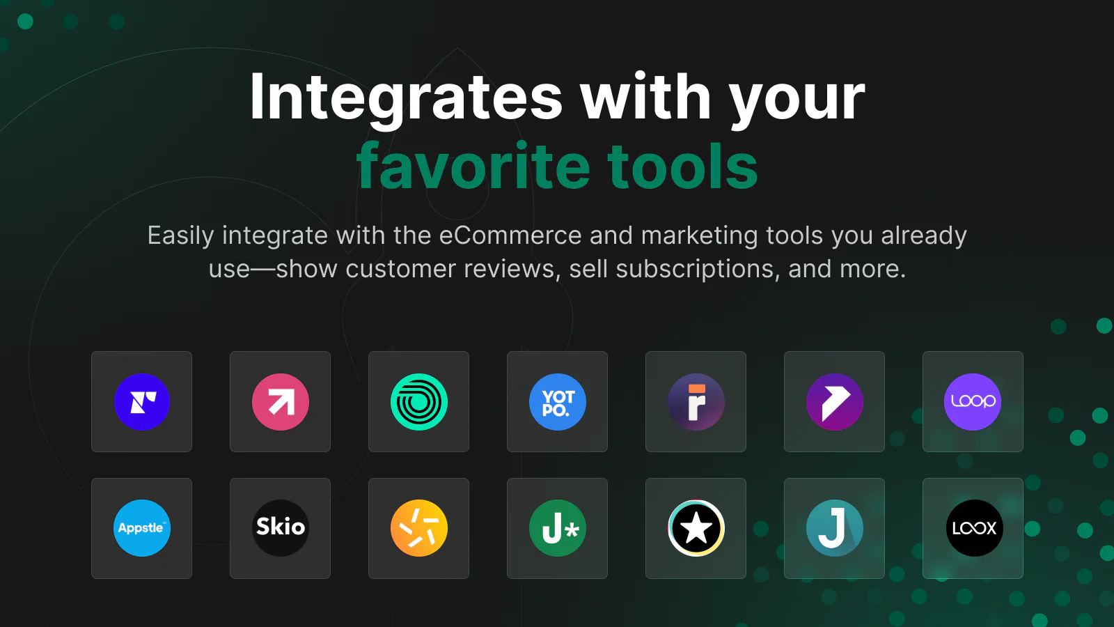 Integrates With Your Favorite Tools