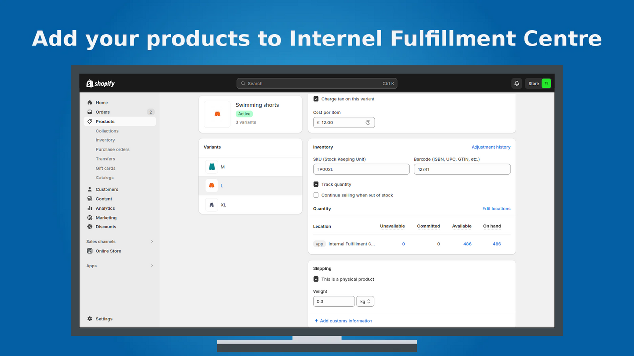 Add your products to Internel Fulfillment Centre