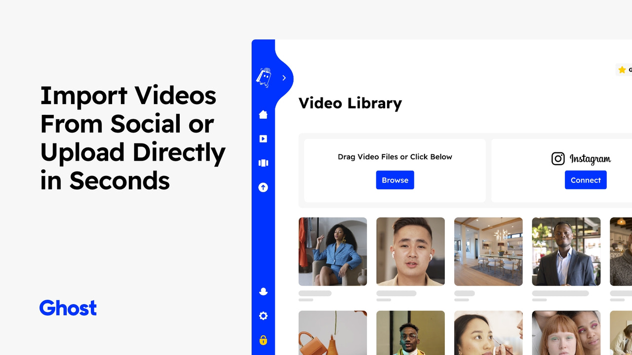 Import Videos From Social or Upload Directly in Seconds