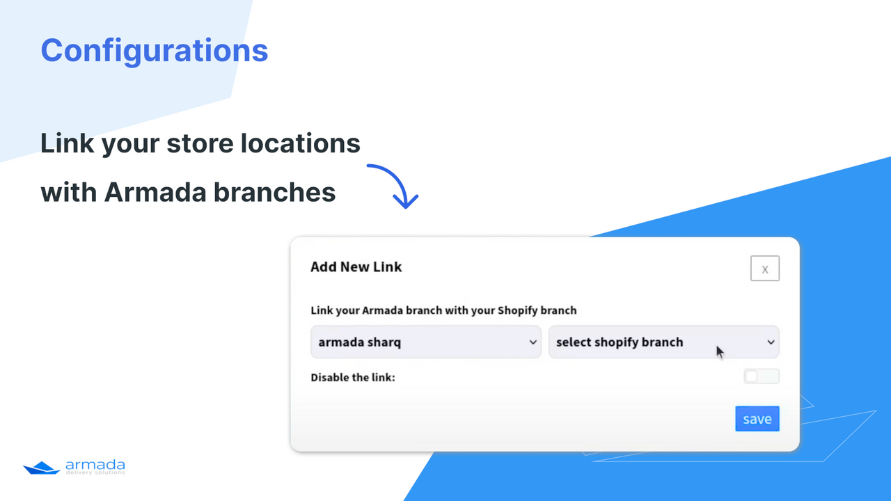 Link Armada branches with your store locations