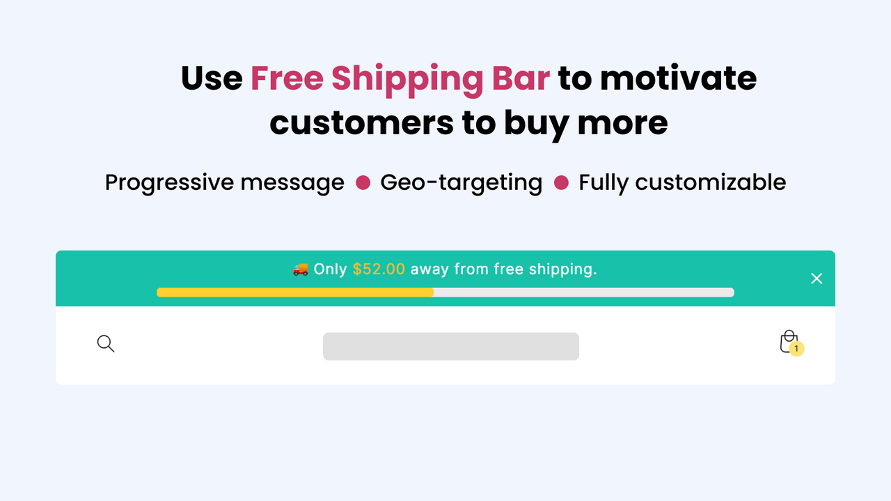 Utilisez la barre d'expédition gratuite pour motiver les clients à acheter plus