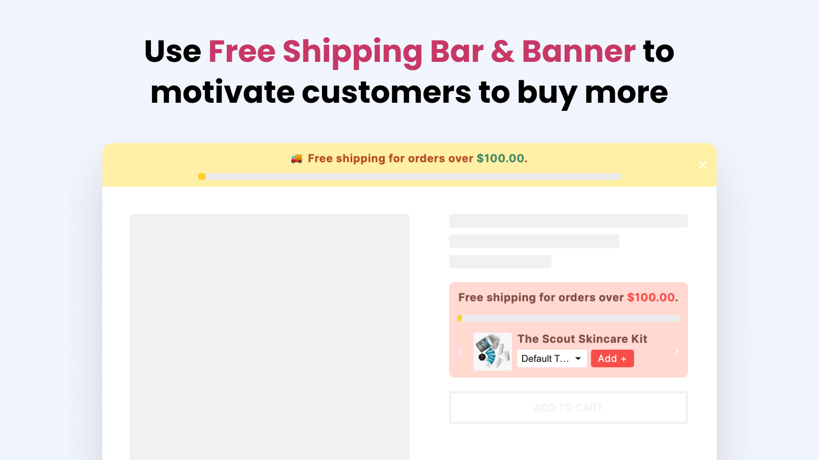 Use Free Shipping Bar & Banner to motivate customers to buy more