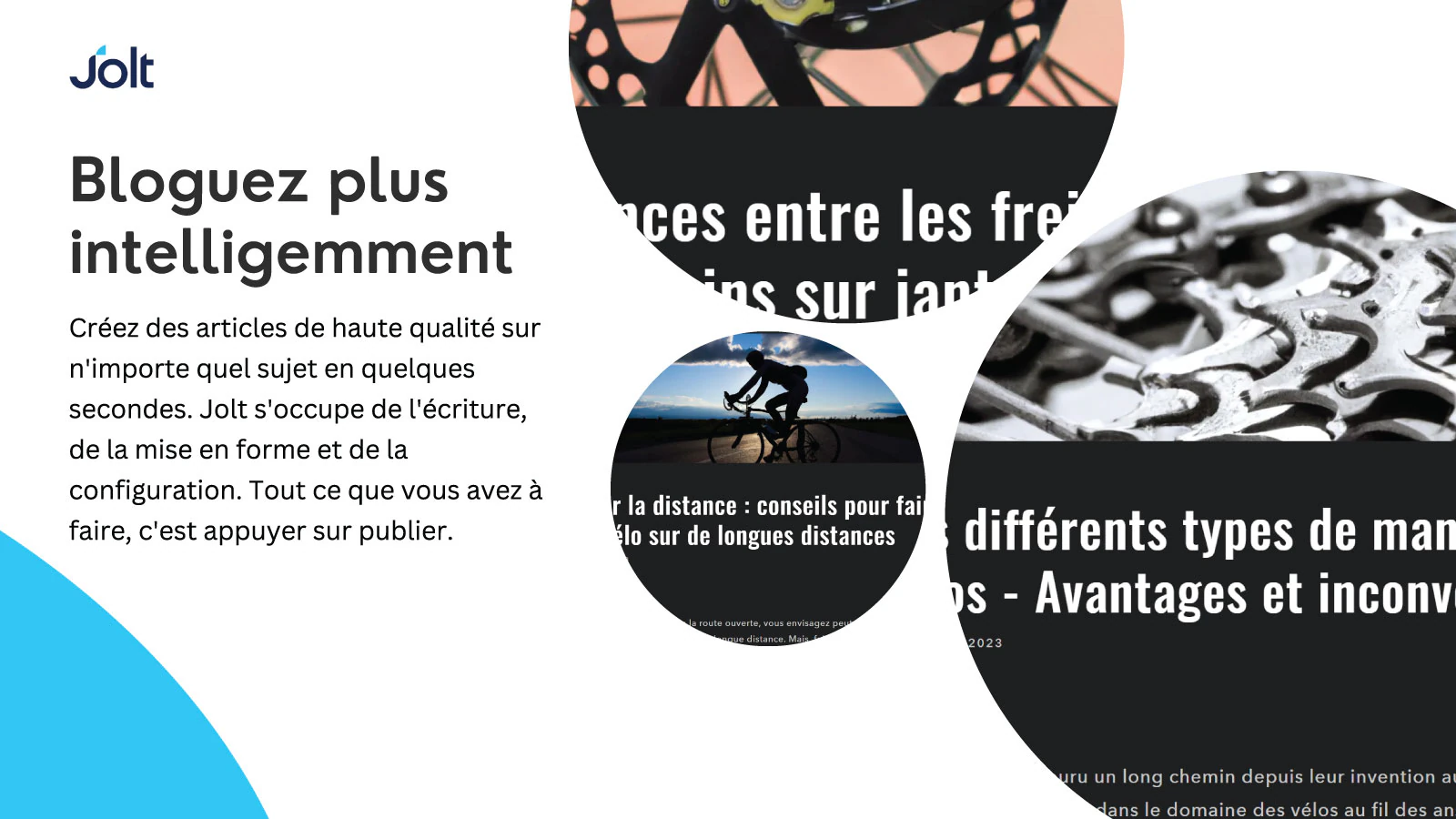 Jolt écrit, formate et prépare des articles pour vous