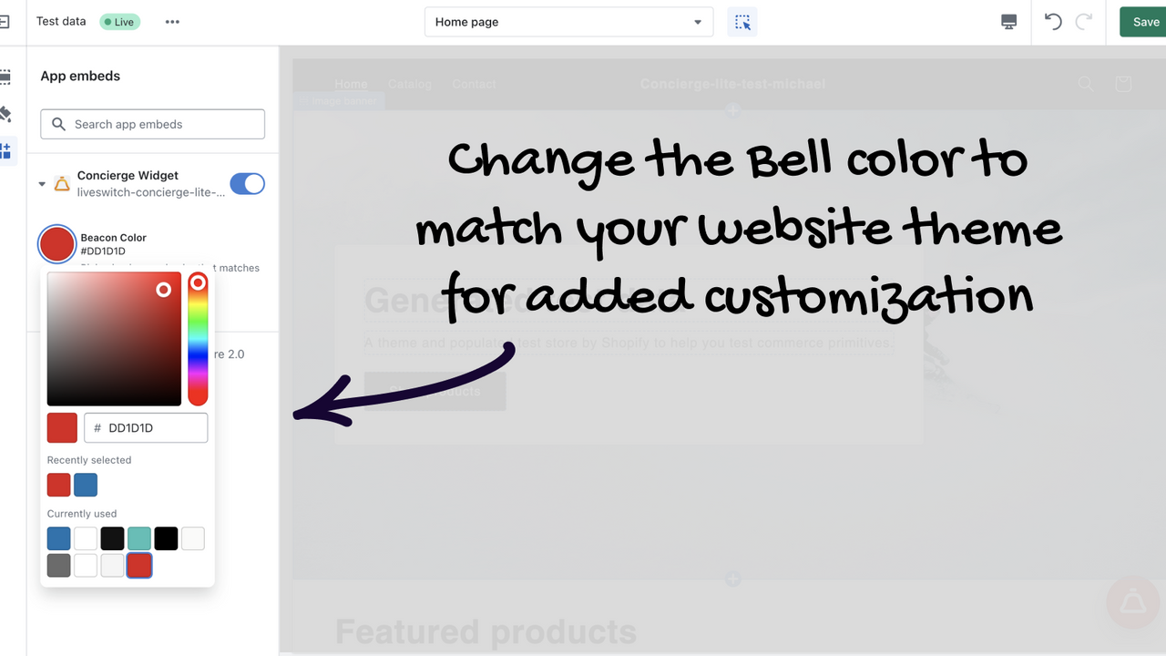 You can customize your bell to match your branding.