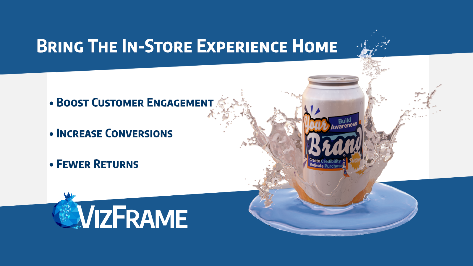 Bring The In-Store Experience Home