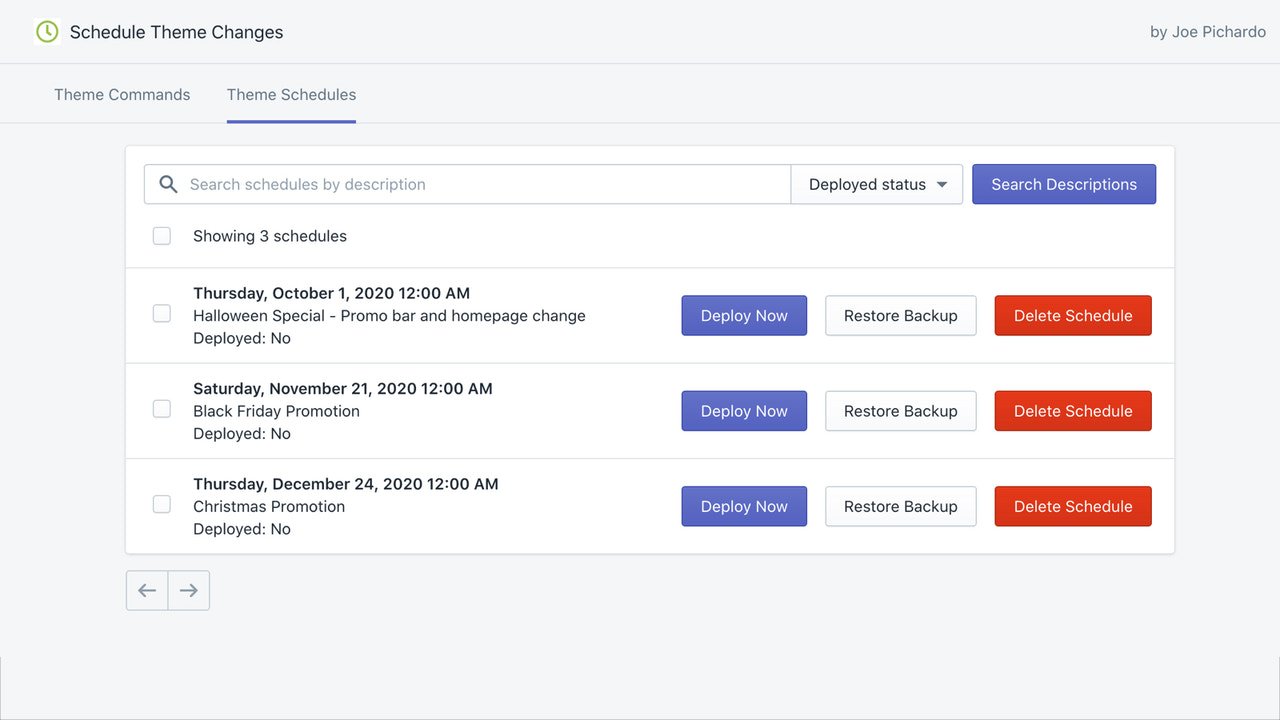 Manage scheduled changes. Restore backup, delete, or deploy now.