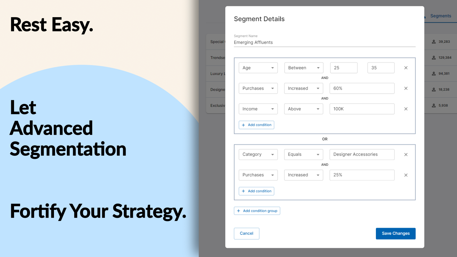 Votre stratégie est soutenue par notre puissante segmentation des clients