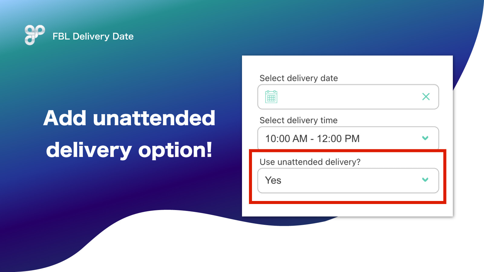 Add unattended delivery option