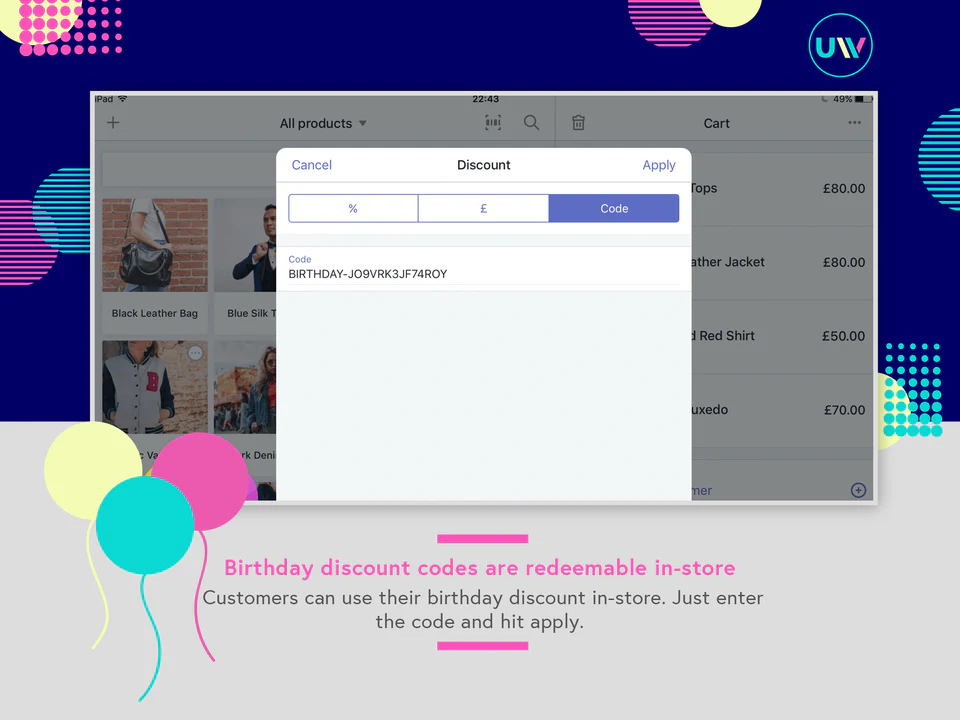 Birthday discount codes are redeemable in-store