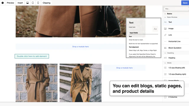 You can edit blogs, static pages, and product details