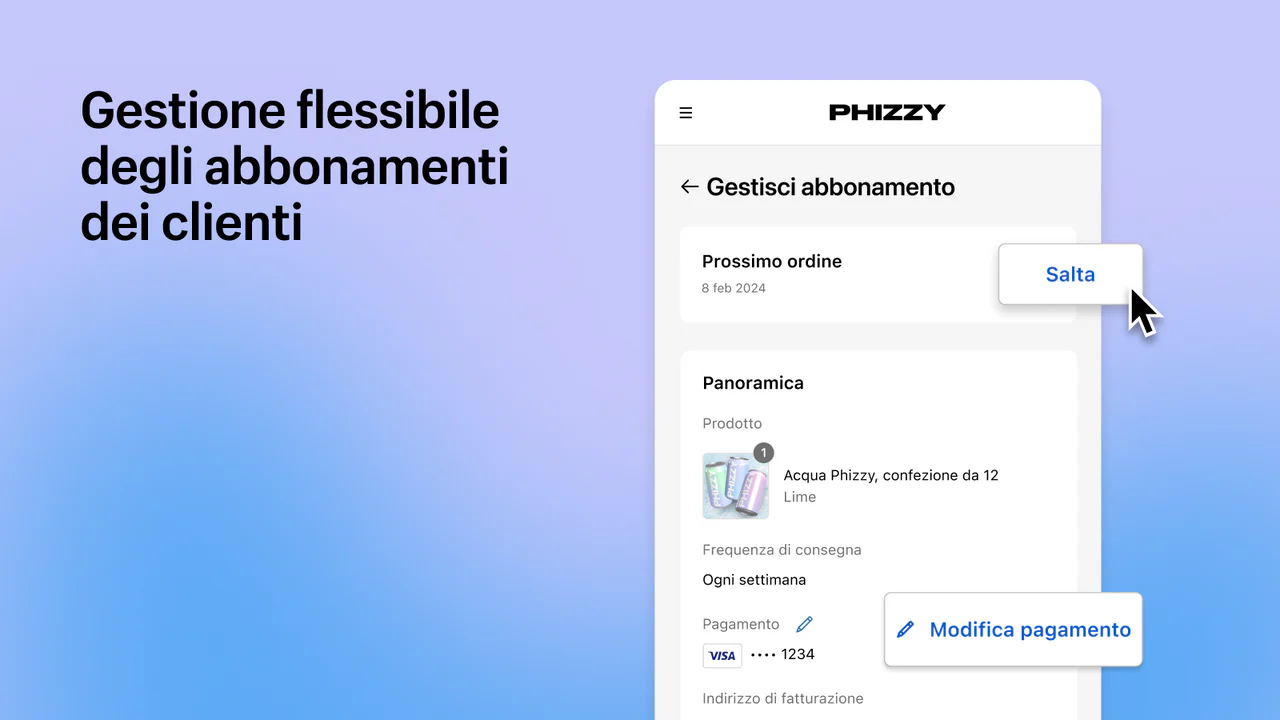 Gestione flessibile degli abbonamenti dei clienti