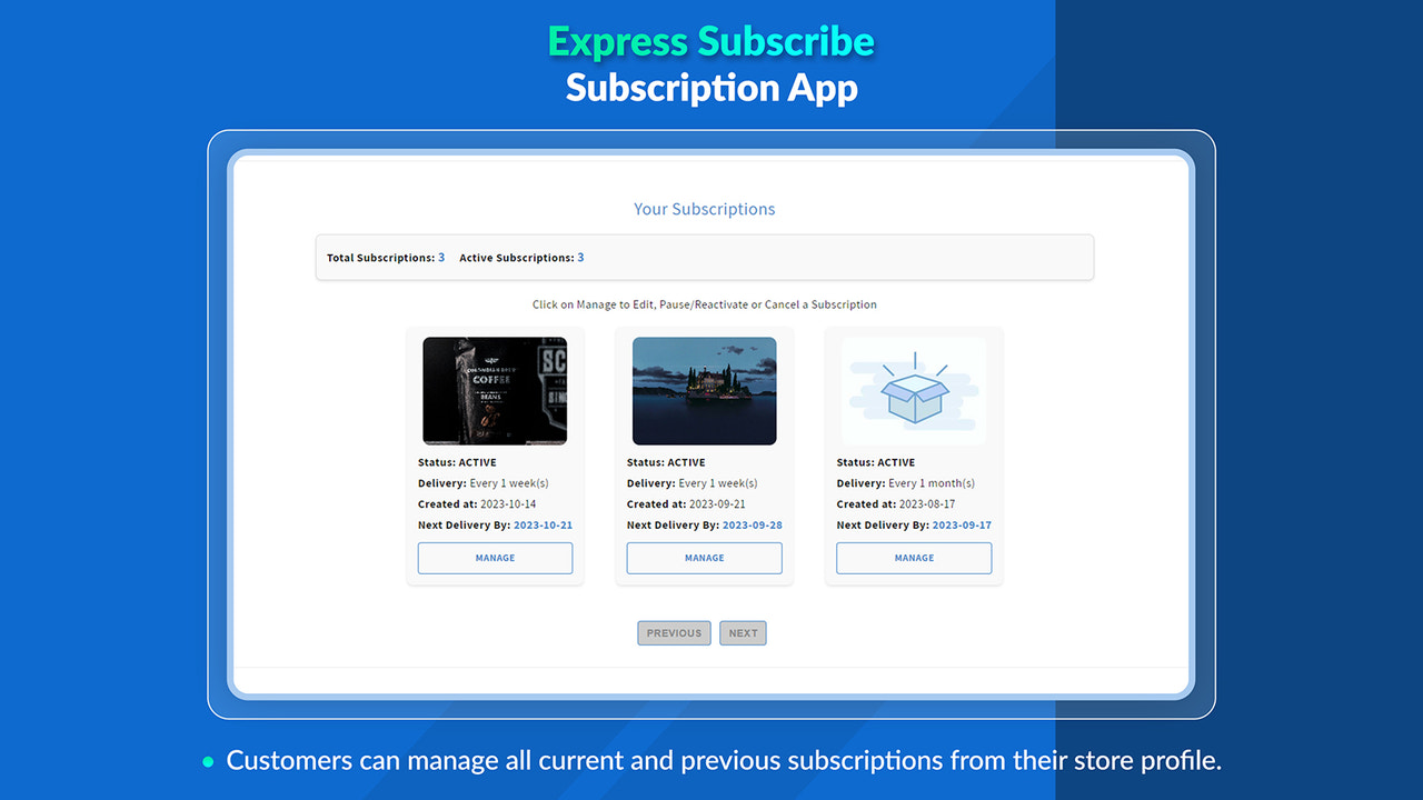 Customers can see all their previous and present subscriptions
