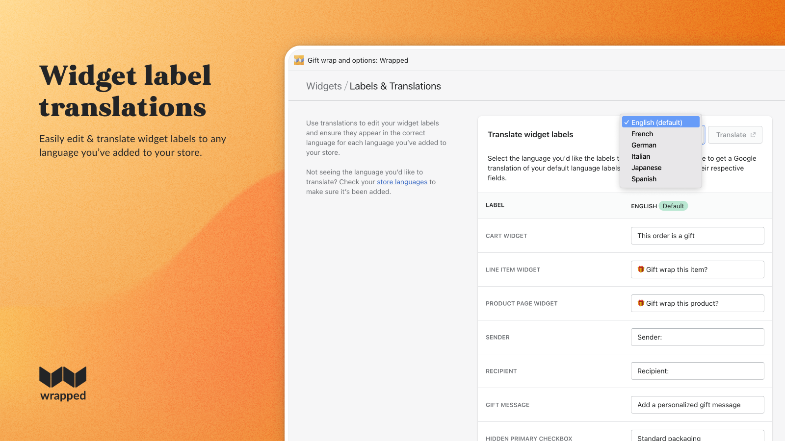 Translations. Easily translate widget labels to any language.