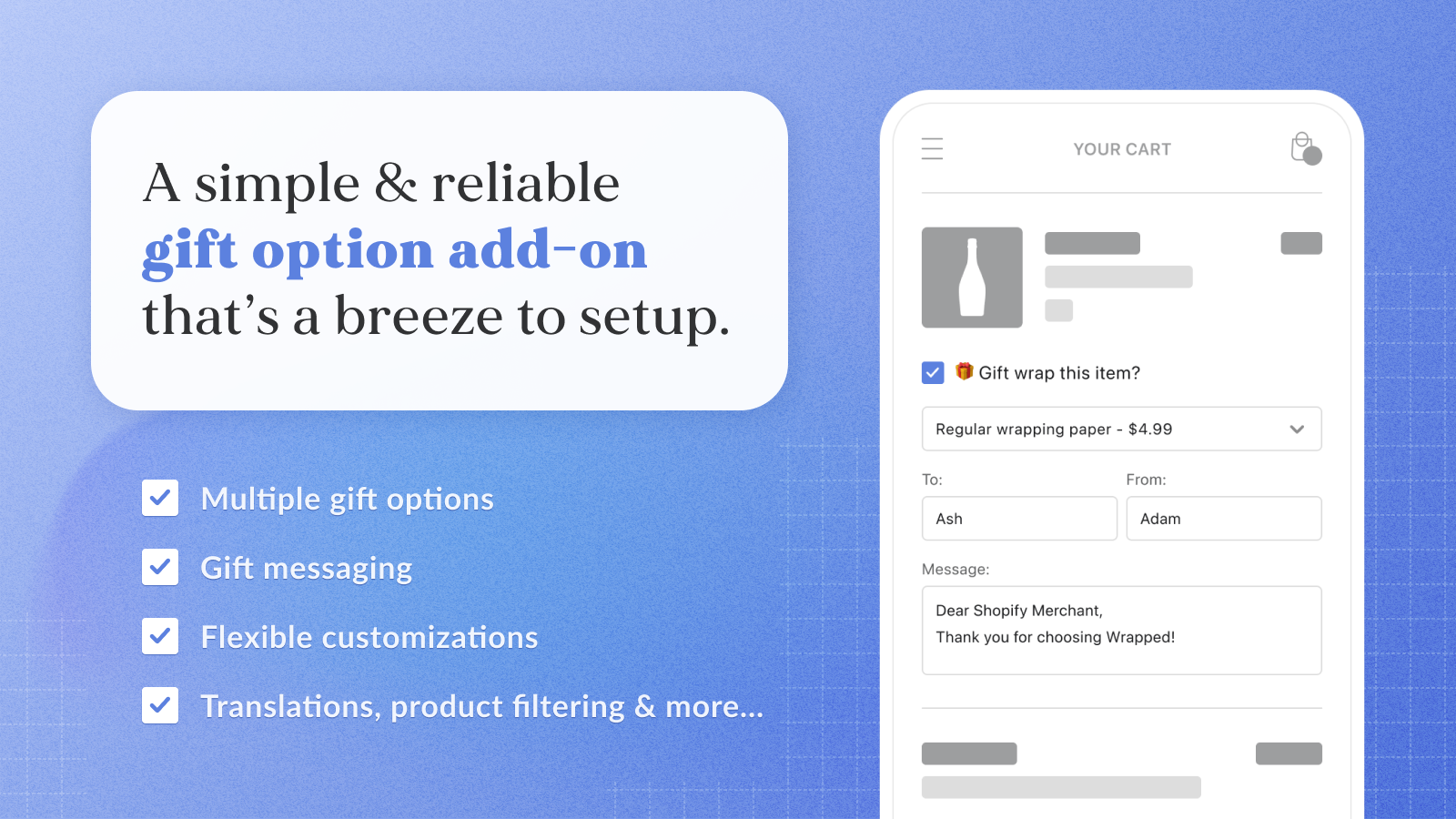 Wrapped is a simple, reliable, and flexible gift options add-on.