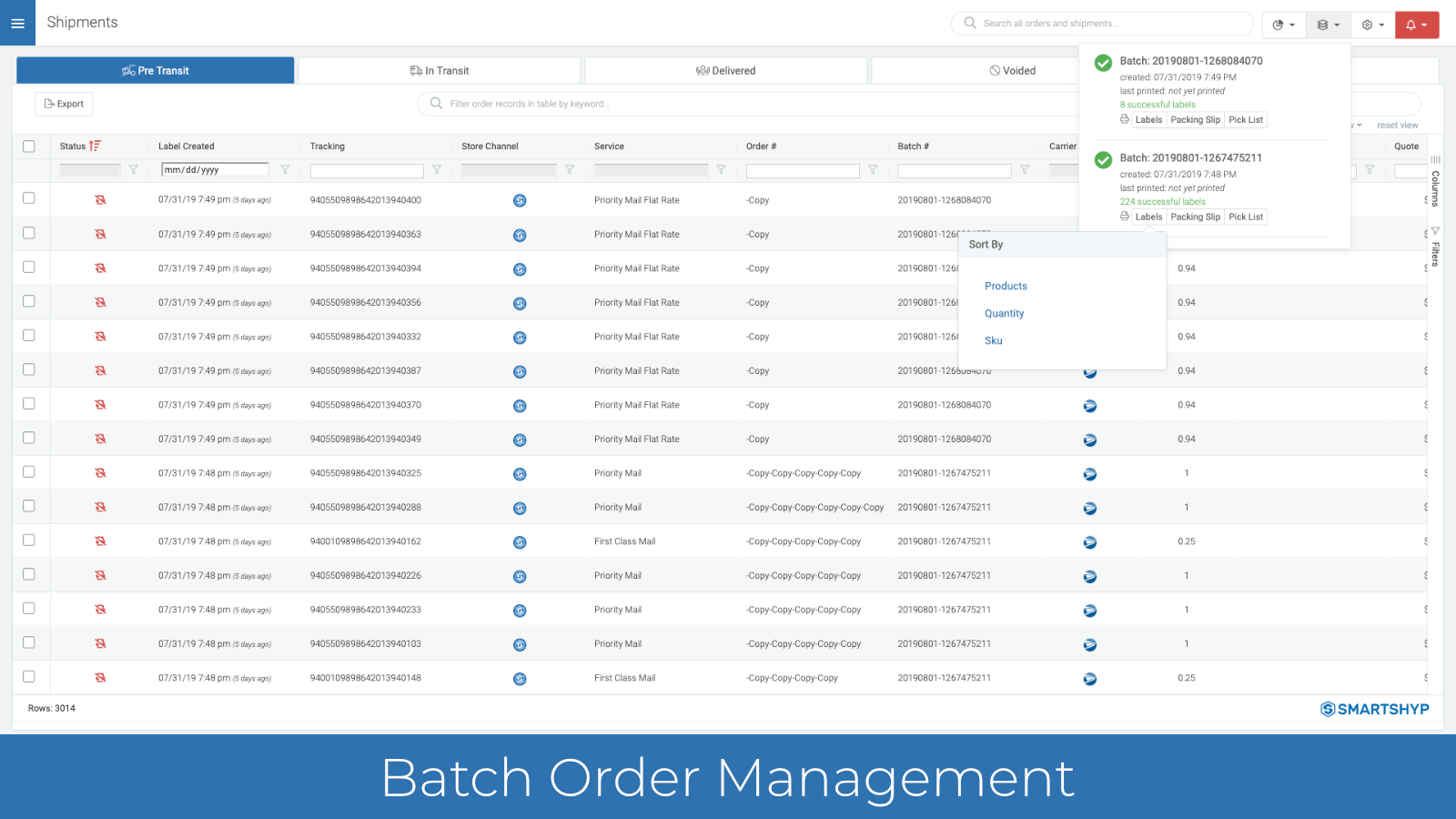 Manage and process orders in batches.