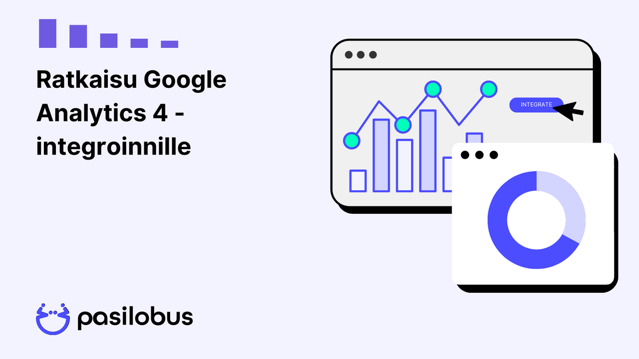 Ratkaisu Google Analytics 4 -integroinnille