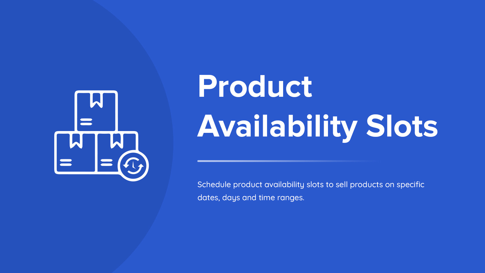 Créneaux de disponibilité des produits Shopify