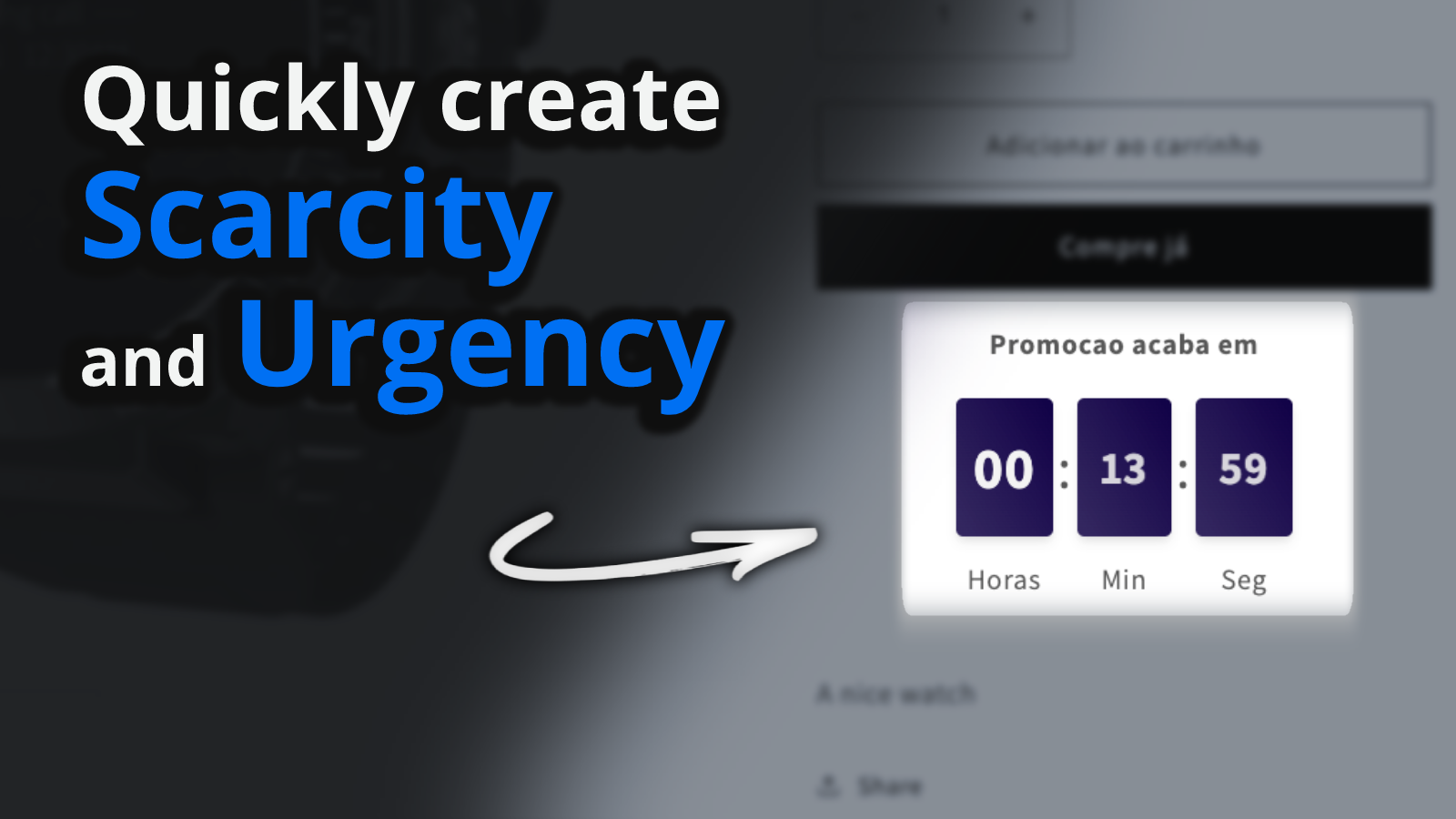 Quickly create scarcity and urgency