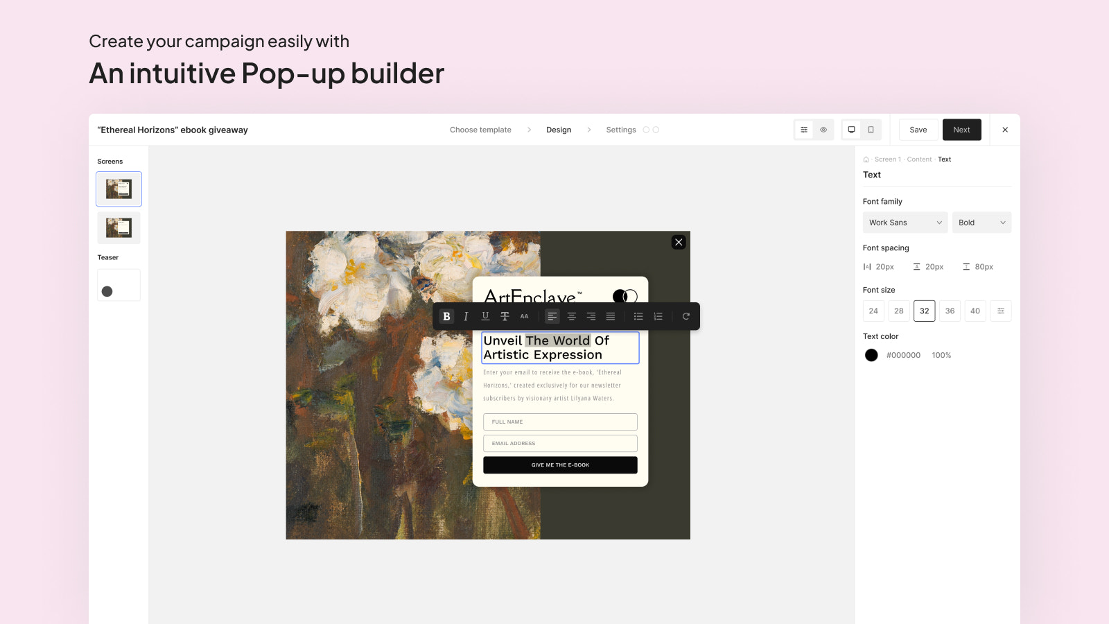 Easily create your campaigns with an intuitive popup builder