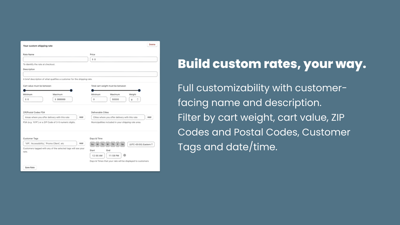 Full customizability with customer-facing name and description. 
