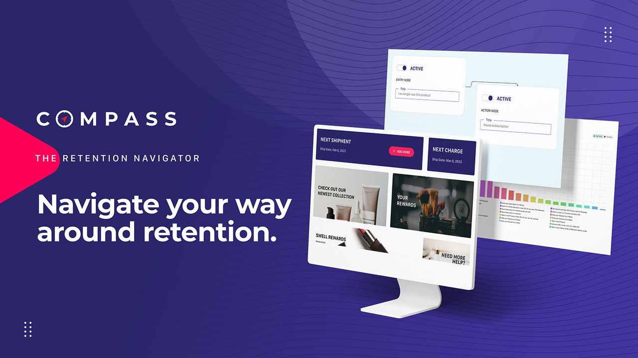 Compass - pave the way for growth by managing retention.