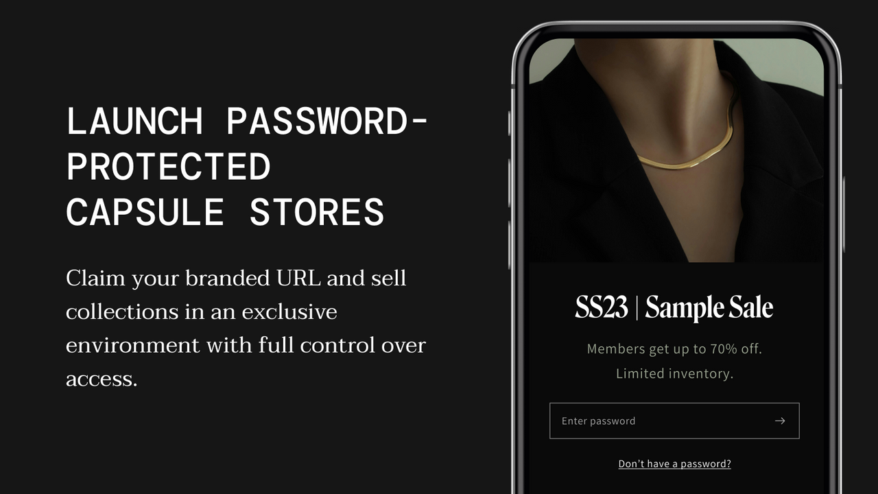 Atelier | Private Sales | Password Protected Capsule Stores