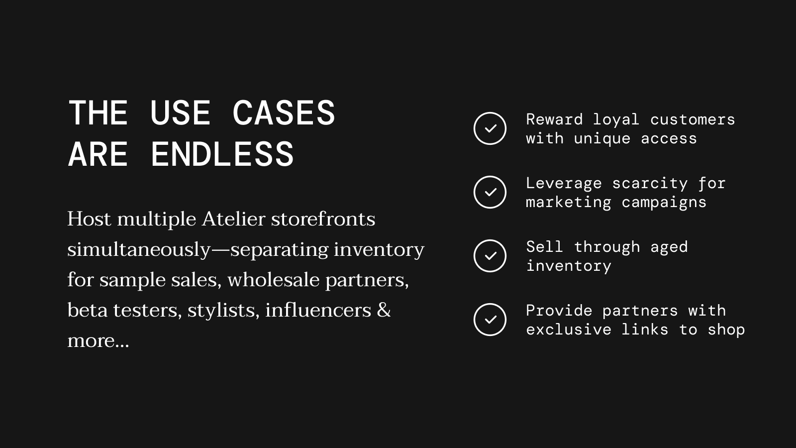Atelier | Private Sales | The Use Case Are Endless