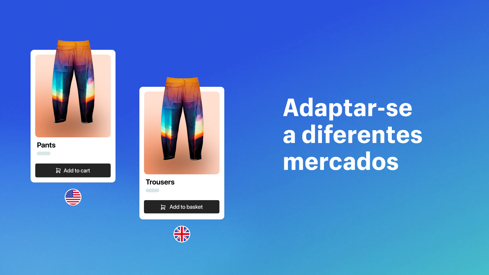 Adaptar-se  a diferentes mercados